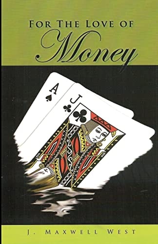For The Love of Money "A Blessing Or a Curse"