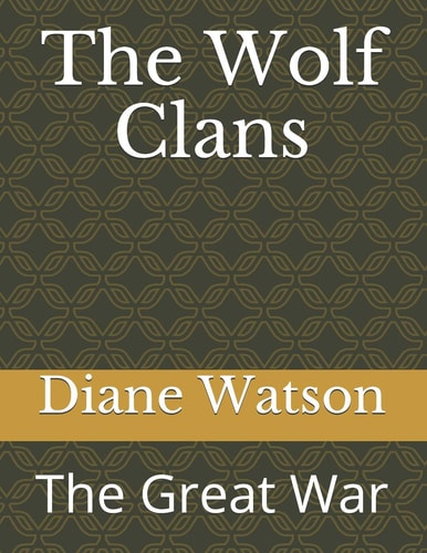 The Wolf Clans The Great War
