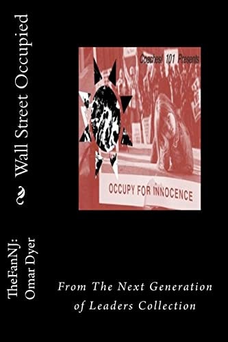 Wall Street Occupied From The Next Generation of Leaders Collection