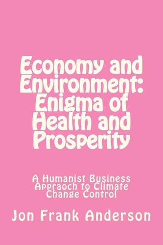 Economy and Environment Enigma of Health and Prosperity