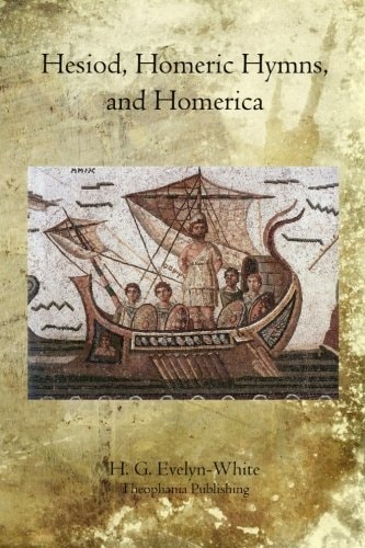 Hesiod, Homeric Hymns, and Homerica