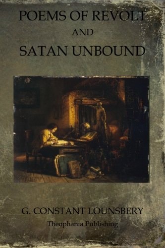 Poems of Revolt and Satan Unbound