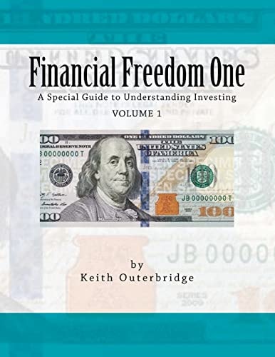 Financial Freedom One A Special Guide to Understanding Investing