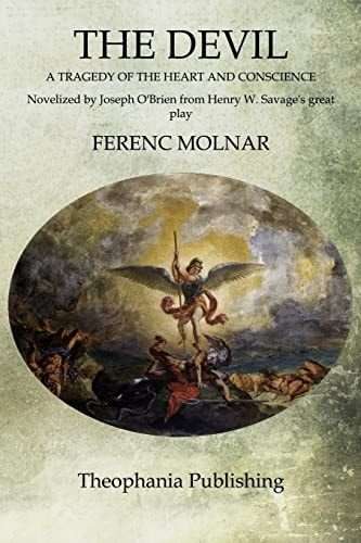 The Devil A Tragedy of the Heart and Conscience