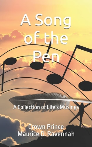 A Song of the Pen A Collection of Life's Musings