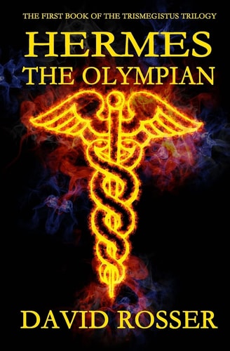 Hermes The Olympian The Trismegistus Trilogy