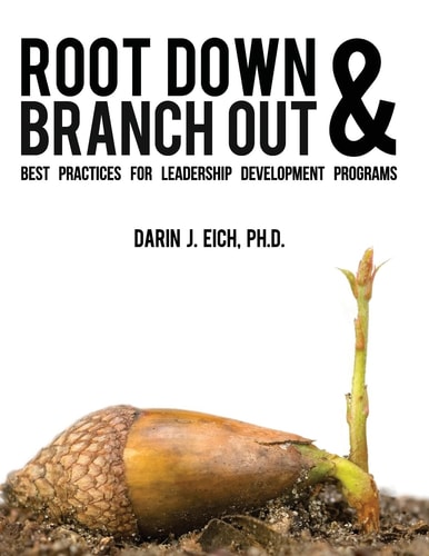 Root Down and Branch Out Best Practices for Leadership Development Programs