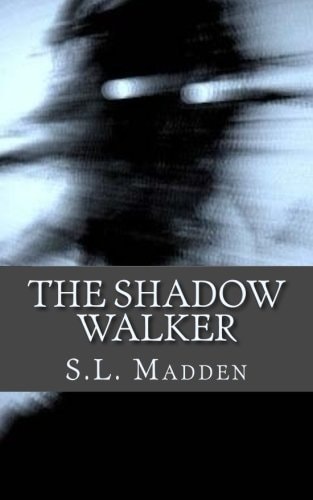 The Shadow Walker Unseen Things