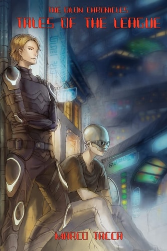 Tales of the League First Book of the Gilon Chronicles