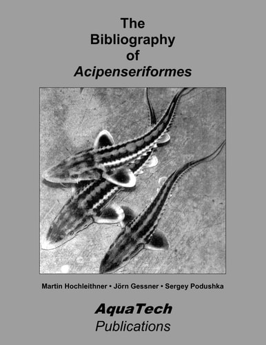 The Bibliography of Acipenseriformes With Over 10000 References