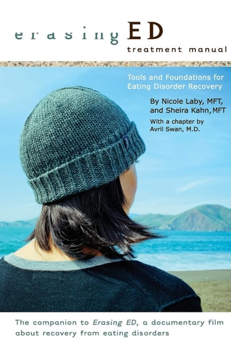 Erasing ED Treatment Manual Tools and Foundations For Eating Disorder Recovery