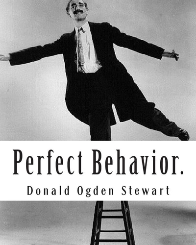 Perfect Behavior. A Guide for Ladies and Gentlemen in All Social Crises