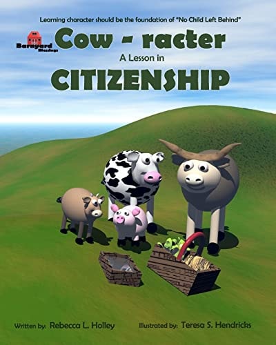 Cow-racter A Lesson in Citizenship Barnyard Blessings