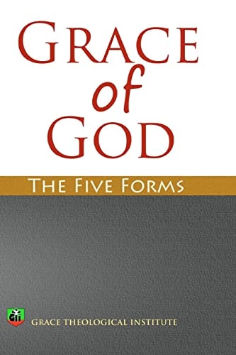 Grace of God The Five Forms