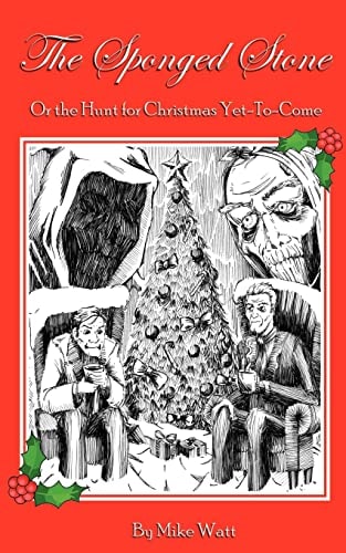 The Sponged Stone Or the Hunt for Christmas Yet-to-Come