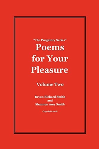 Poems for Your Pleasure The Purgatory Series