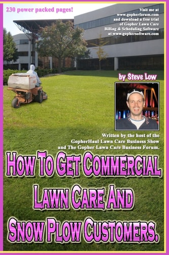 How to Get Commercial Lawn Care and Snow Plow Customers From the Gopher Lawn Care Business Forum & the Gopher Haul Lawn Care Business Show