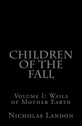 Children of the Fall Wails of Mother Earth