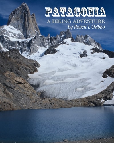 Patagonia A Hiking Adventure