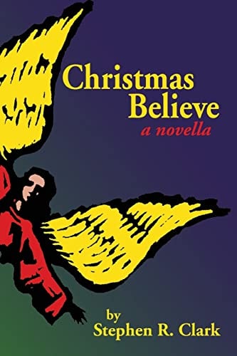 Christmas Believe A Story of Joy and Wonder