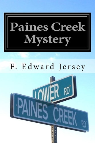 Paines Creek Mystery A Cape Cod Mystery/Thriller