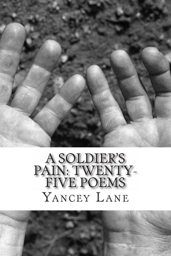 A Soldier's Pain Twenty-Five Poems