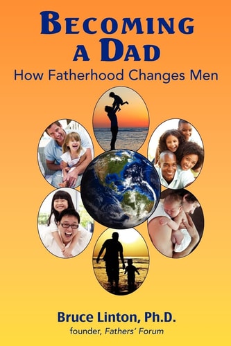 Becoming a Dad How Fatherhood Changes Men