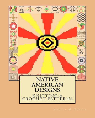 Native American Designs Knitting and Crochet Patterns