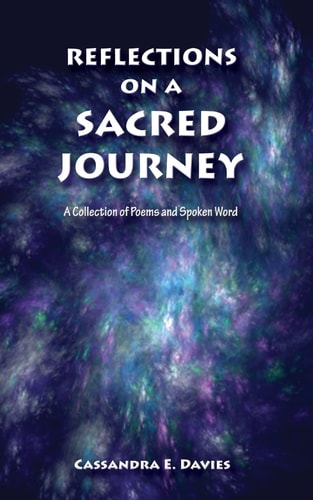 Reflections on a Sacred Journey - a Collection of Poems and Spoken Word