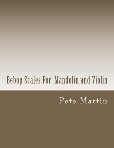 Bebop Scales For Mandolin and Violin