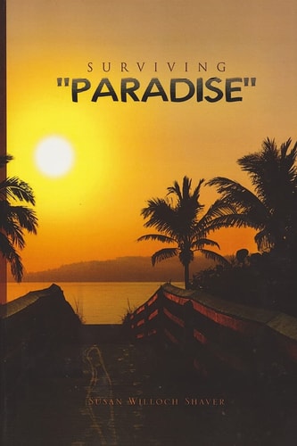Surviving "Paradise"