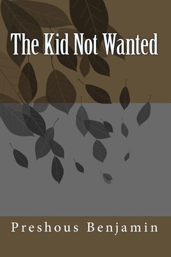 The Kid Not Wanted