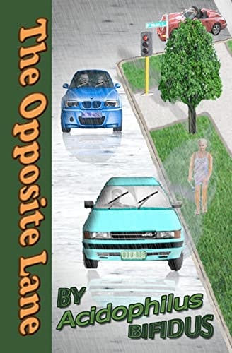 The Opposite Lane A Story about Two Intelligent, But Disadvantaged People in Australia