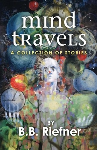 Mind Travels A Collection of Stories