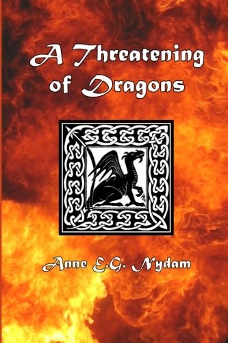A Threatening of Dragons Travels of Nulif and Svarnil