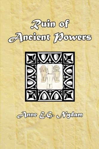 Ruin of Ancient Powers A Song for Many Voices