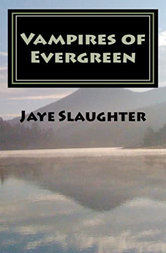 Vampires of Evergreen A Thin Blood Adventure