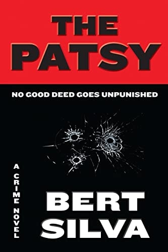 The Patsy No Good Deed Goes Unpunished
