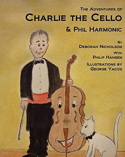 The Adventures of Charlie the Cello & Phil Harmonic