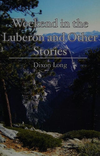 Weekend in the Luberon and Other Stories