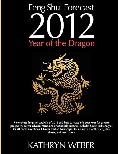 2012 Feng Shui Forecast Year of the Dragon