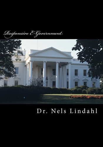Responsive E-Government A Study of Local Government E-Feedback Methodology