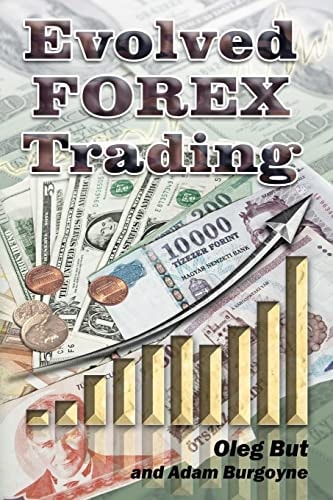 Evolved FOREX Trading Step-by-step Guide to FOREX Trading with Many Explanatory Illustrations. It is Intended Both for Beginners and Advanced FOREX Traders, Allowing You to Master Several Excellent Trading Systems and Approaches.