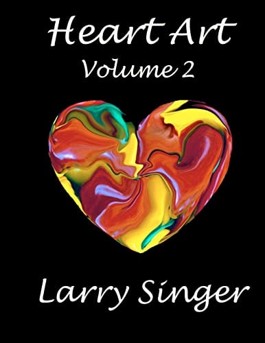 Heart Art (Volume Two) By Larry Singer