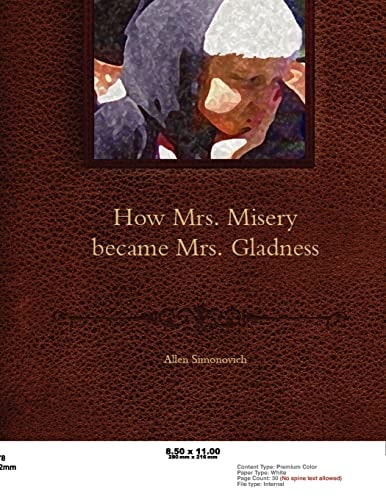 How Mrs. Misery Became Mrs. Gladness