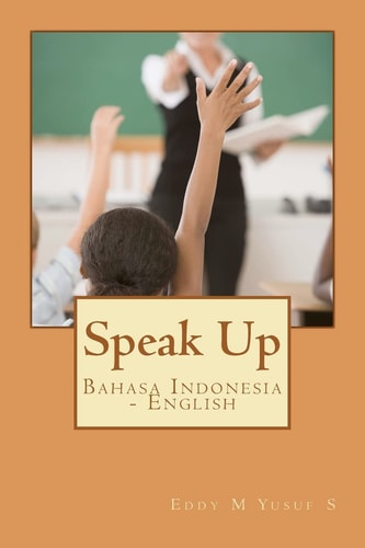Speak Up Bahasa Indonesia - English