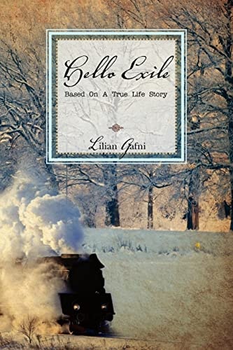 Hello Exile Based on a True Life Story (New Edition)