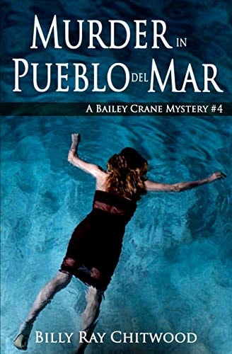 Murder in Pueblo Del Mar A Bailey Crane Mystery