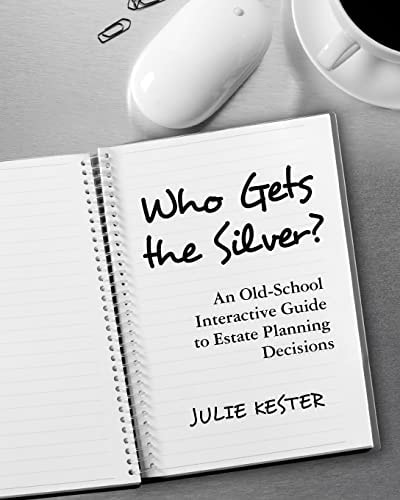 Who Gets the Silver? An Old-School Interactive Guide to Estate Planning Decisions
