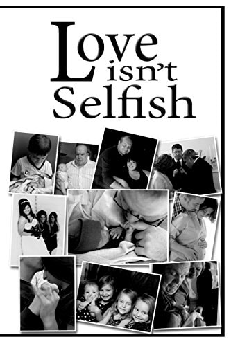 Love Isn't Selfish Understanding God's Love Through Human Relationships